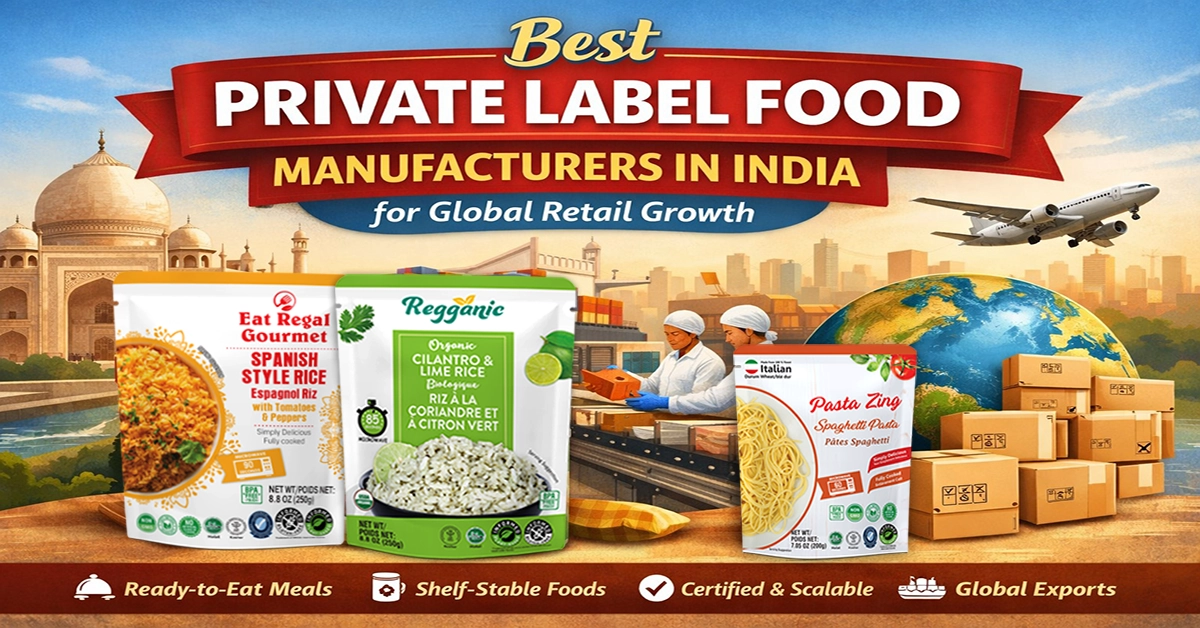 Private Label Food Manufacturers in India